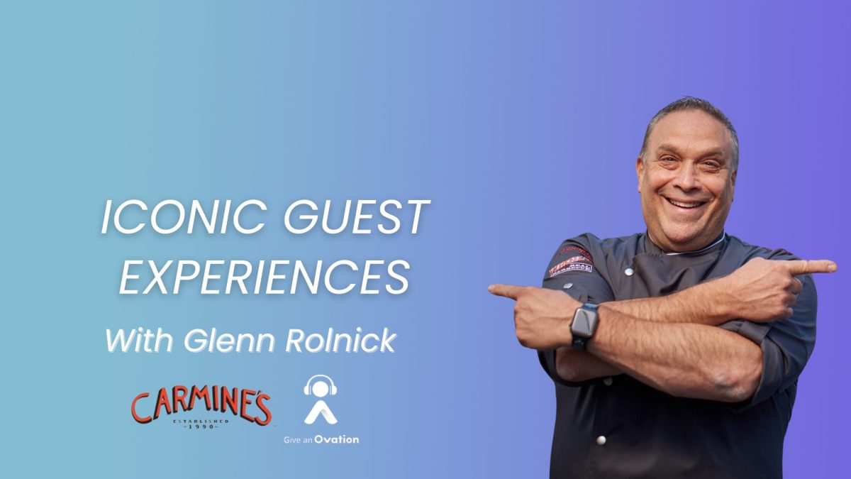 Glenn Rolnick | Iconic Guest Experiences | Ovation Podcast