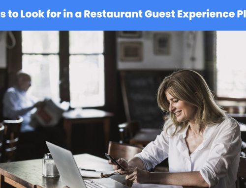 7 Things to Look for in a Restaurant Guest Experience Platform