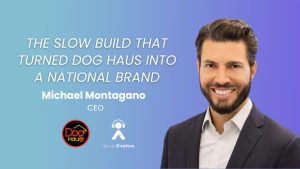 Michael Montagano, CEO at Dog Haus, smiling in a suit jacket with arms at his sides. Episode title: The Slow Build That Turned Dog Haus Into a National Brand. Give an Ovation podcast