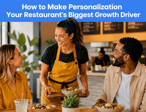How to Make Personalization Your Restaurant’s Biggest Growth Driver