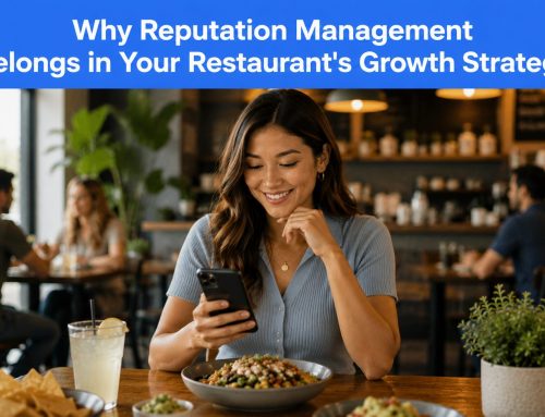 Why Reputation Management Belongs in Your Restaurant’s Growth Strategy