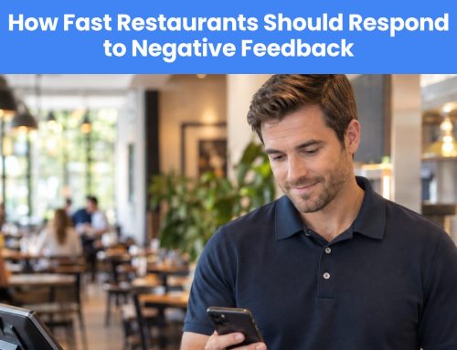How Fast Restaurants Should Respond to Negative Feedback